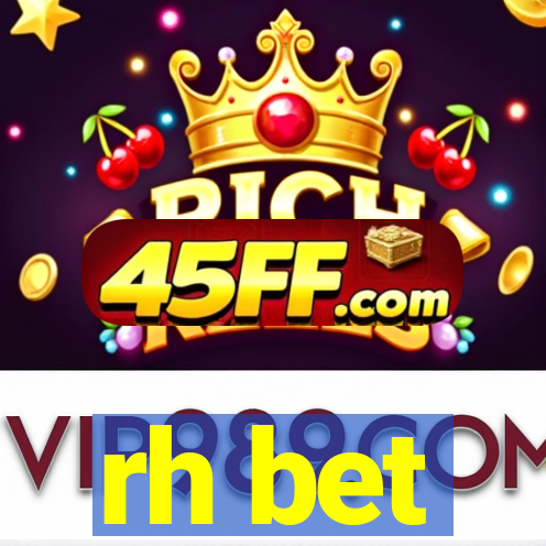 rh bet